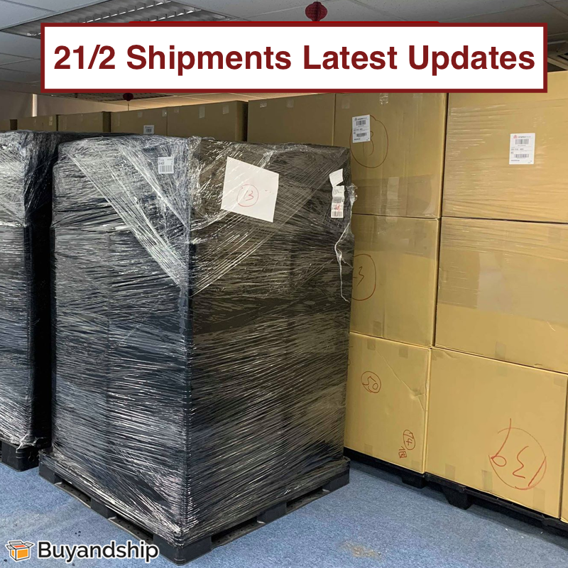 (Updated on 21 Feb) Shipments Latest Updates Buy&Ship Australia