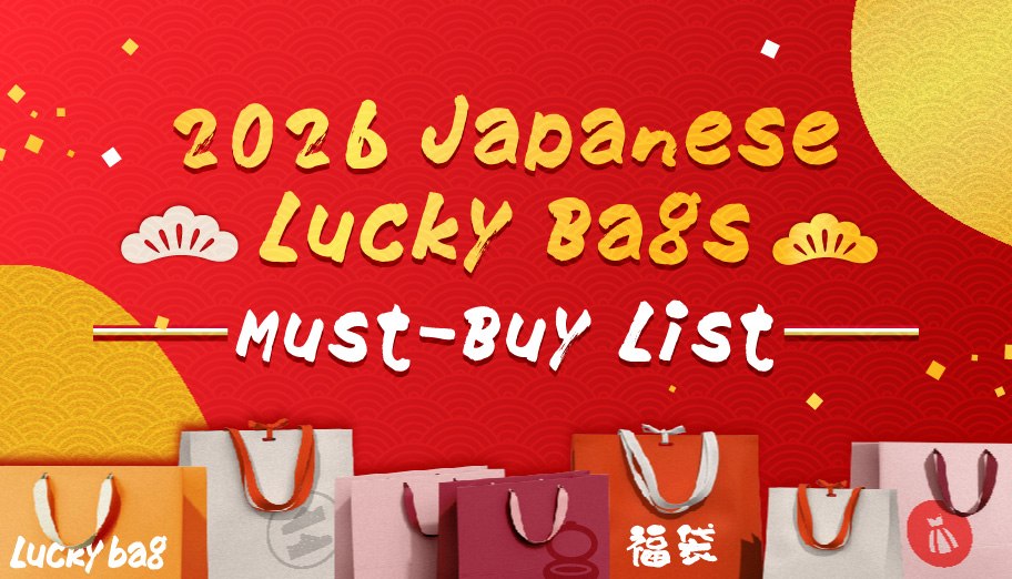 2026 Japanese lucky Bags: Shopping Guidelines and Tutorials