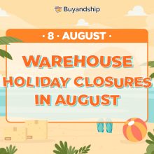 Warehouse Holiday Closures in August (Last Update: 31 July)