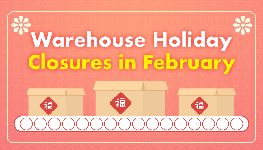 Warehouse Holiday Closures in February